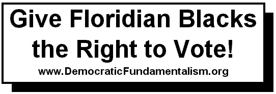 Give Floridian Blacks the Right To Vote!