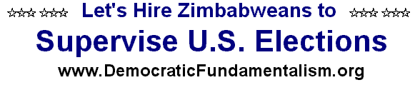 Let's Hire Zimbabweans to Supervise U.S. Elections